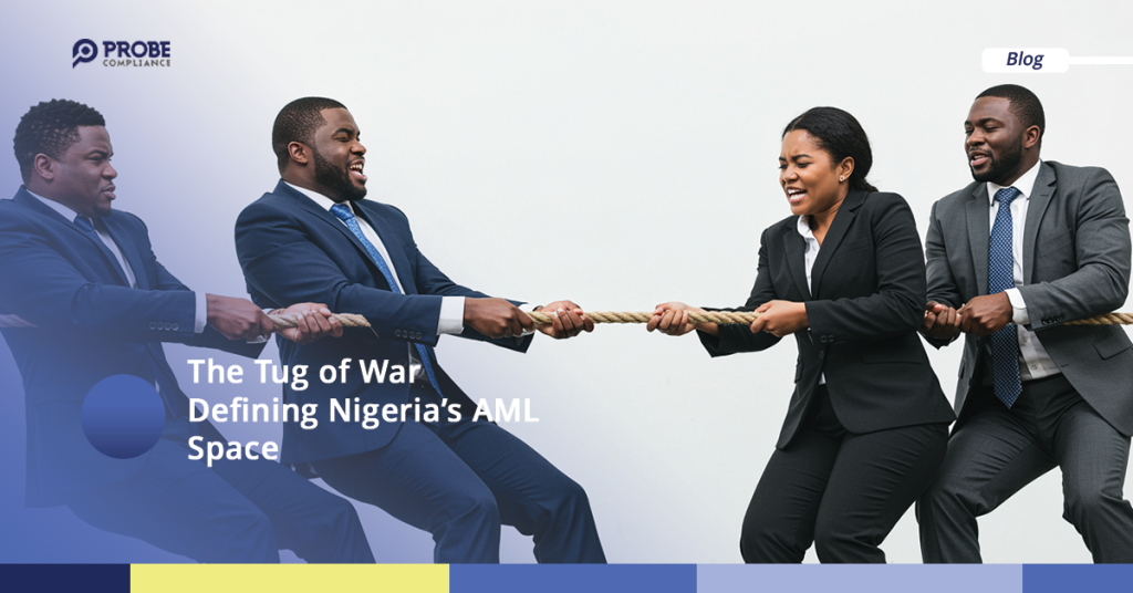 The Tug of War Defining Nigeria’s AML Space