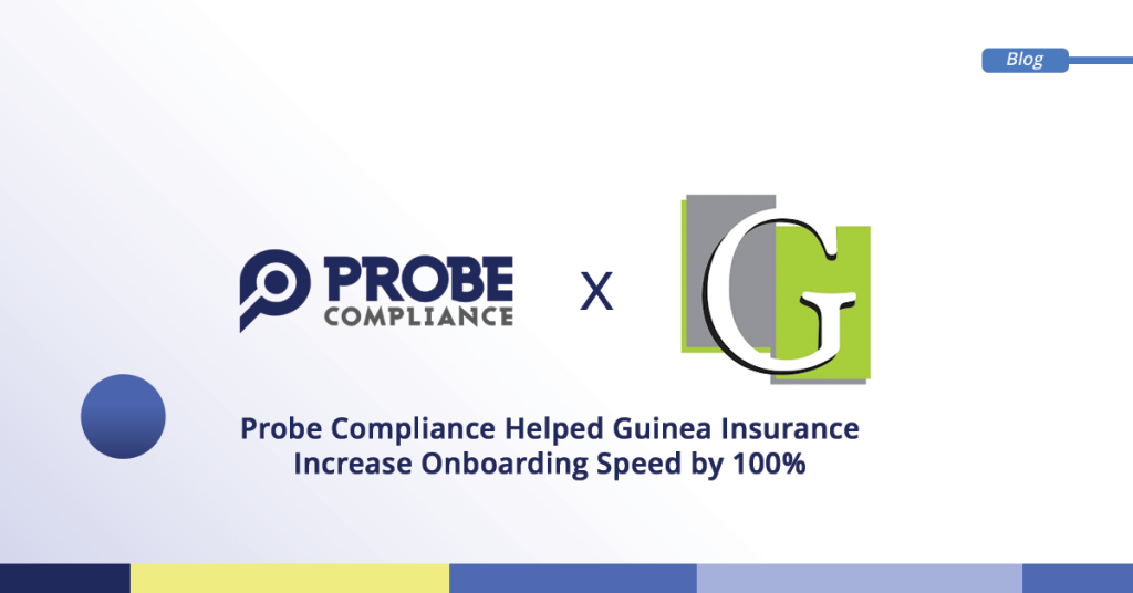 Probe Compliance Helped Guinea Insurance Increase Onboarding Speed by 100%