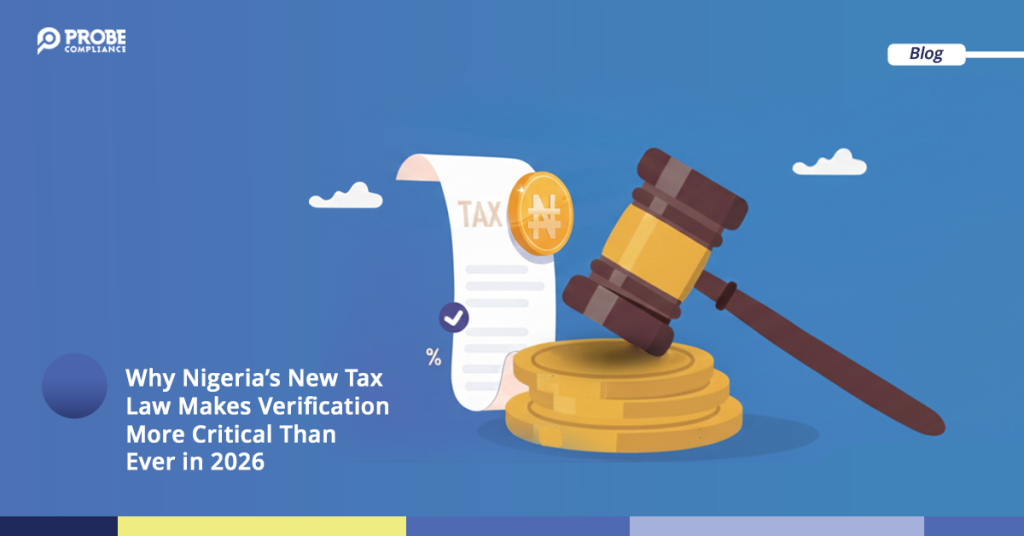 Why Nigeria’s New Tax Law Makes Verification More Critical Than Ever in 2026